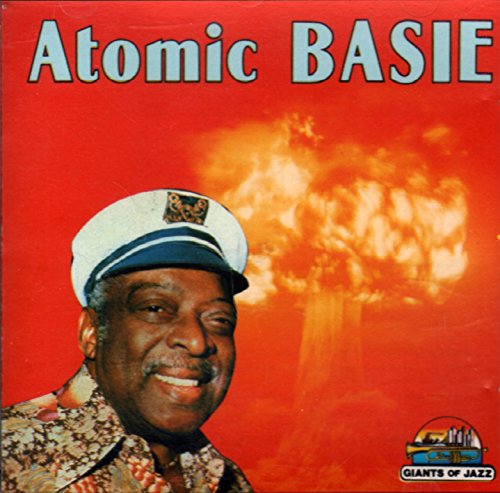 Atomic Basie 1956-1962