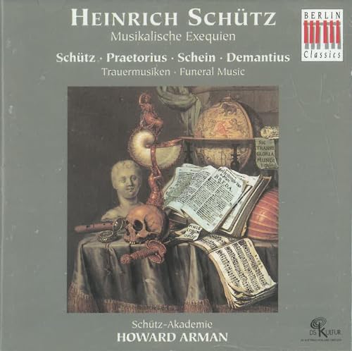 Musikalische Exequien (Arman, Schutz-Akademie)