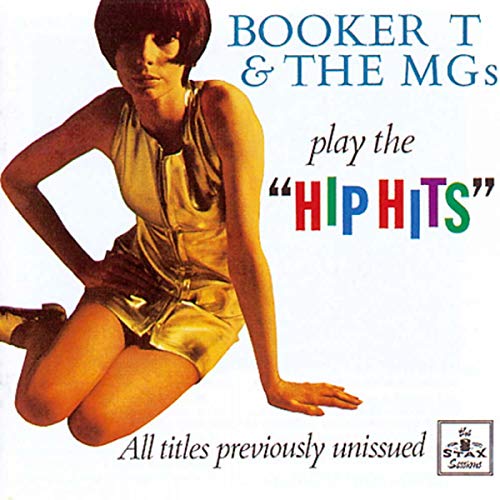 Booker T. And The M.G.'s Play The Hip Hits