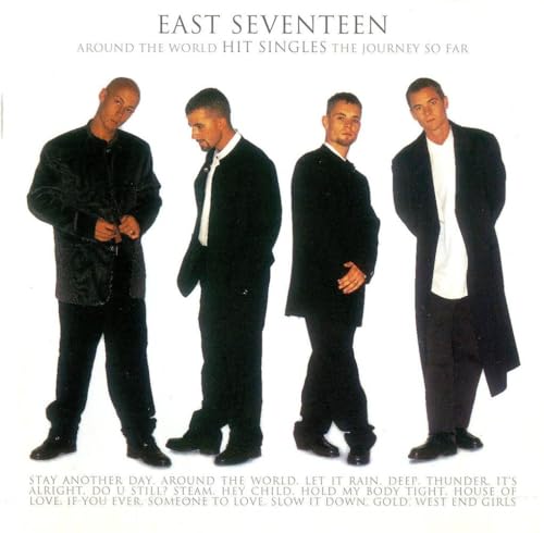East 17 - Around The World - Hit Singles - The Journey So Far