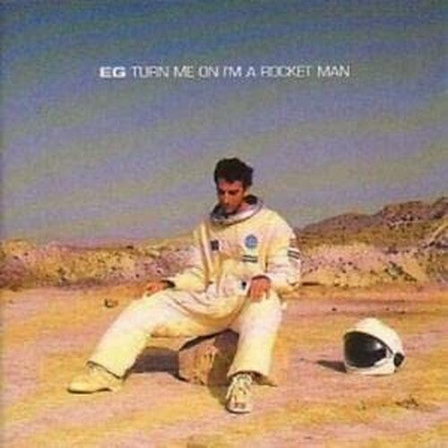 Turn Me on I'm a Rocket Man