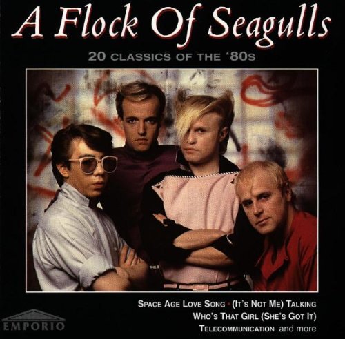 Flock of Seagulls 20 Classics