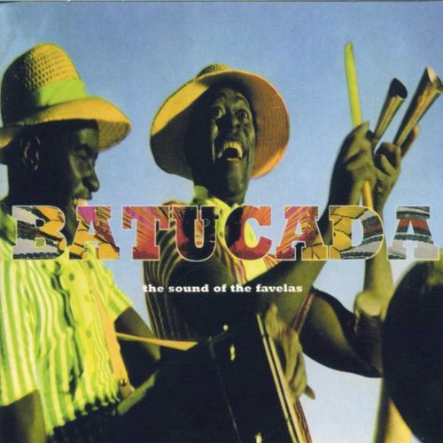 Batucada: The Sound of The Favelas