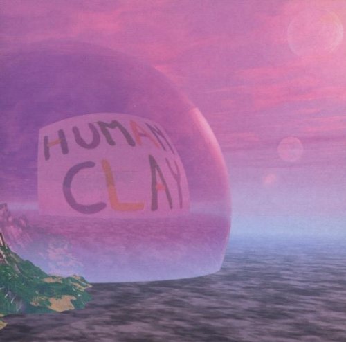 Human Clay - Human Clay