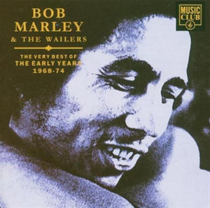 Marley, Bob - The Very Best Of The Early Years 1968-74