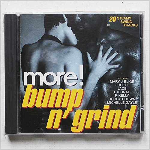 More Bump N Grind