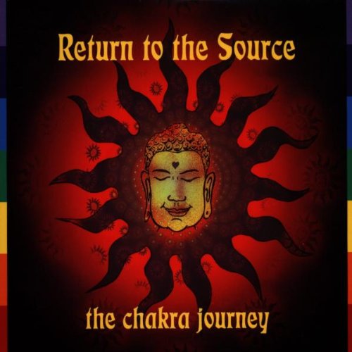 Return to the Source: The Chakra Journey