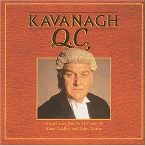 Kavanagh Q.C. Ost/Dudley/Keane