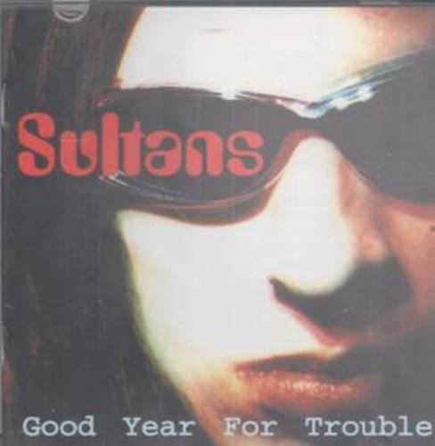 Good Yearfor Trouble