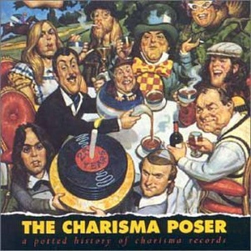 The Charisma Poser: A Potted History Of Charisma Records