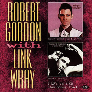 Robert Gordon with Link Wray