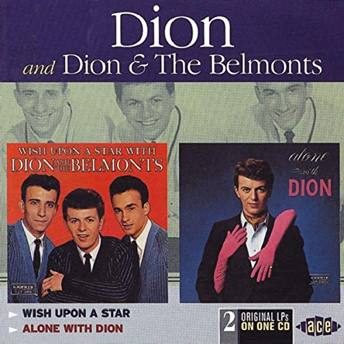 Dion & the Belmonts - Wish Upon a Star/Alone With Dion