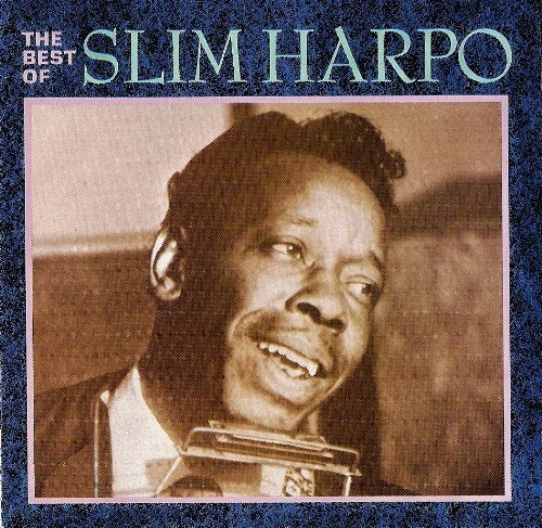 Harpo, Slim - Scratch My Back: Best of