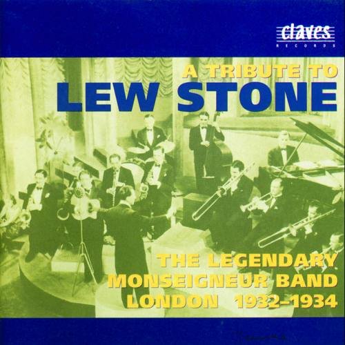 A Tribute To Lew Stone: London 1932-1934