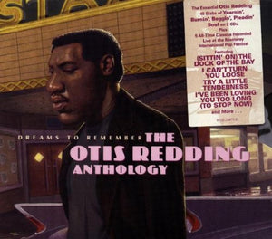 Dreams To Remember: THE OTIS REDDING ANTHOLOGY