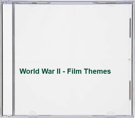 World War II - Film Themes