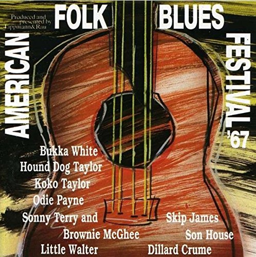 AMERICAN FOLK BLUES FESTIVAL '67