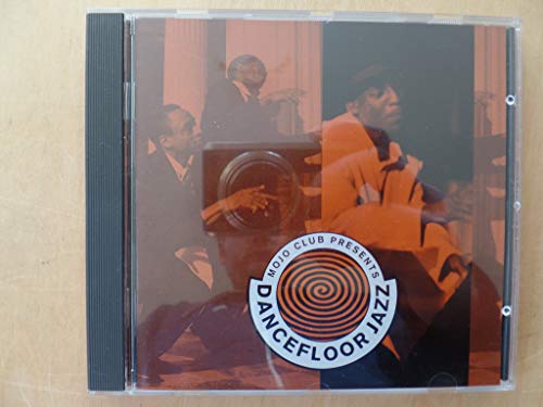 Mojo Club -Dancefloor Jazz
