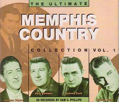 The Ultimate Memphis Country Collection Vol.1