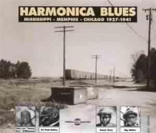 Harmonica Blues 1927-1941: Mississippi/Memphis/Chicago