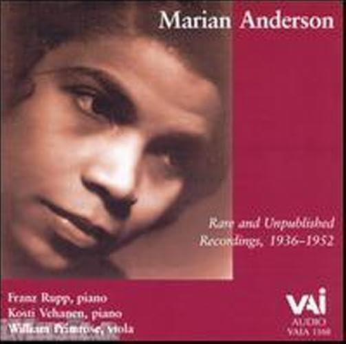 Marian Anderson: Rare and Unpublished Recordings, 1936-1952