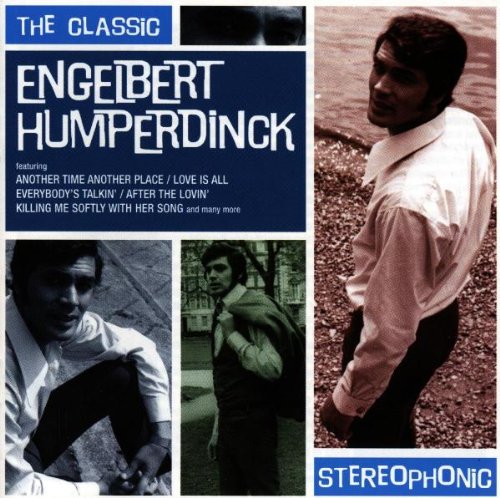 Engelbert Humperdinck - The Classic Engelbert Humperdinck