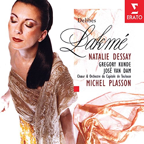 Delibes - Lakmé / Dessay . Plasson
