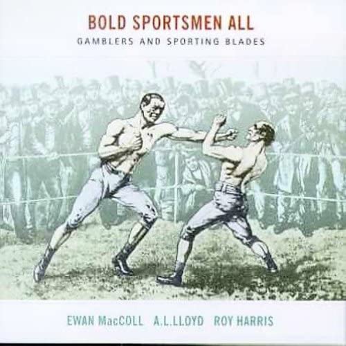 Bold Sportsmen All: Gamblers And Sporting Blades