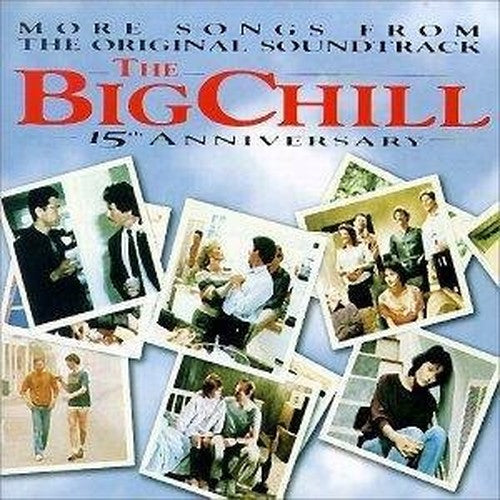 The Big Chill: More Songs From The Original Soundtrack [15th Anniversary]