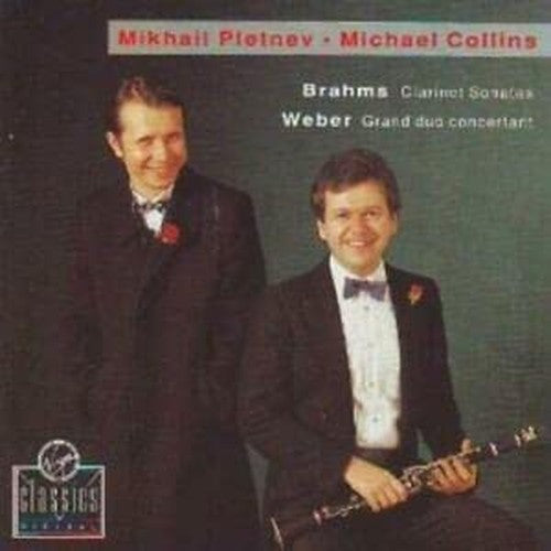 Brahms: Clarinet Sonatas, Weber: Grand Duo Concertant