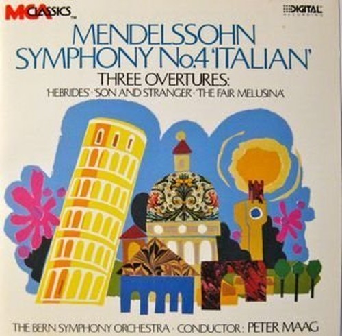 Mendelssohn: Symphony No.4 "Italian" - Three Overtures