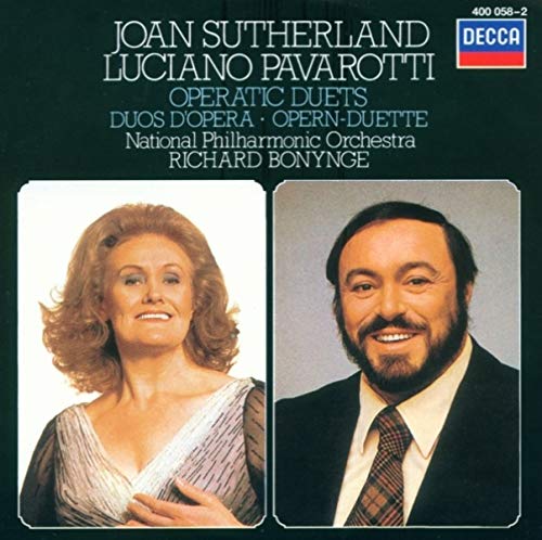 Joan Sutherland - Operatic Duets by Joan Sutherland and Luciano Pavarotti