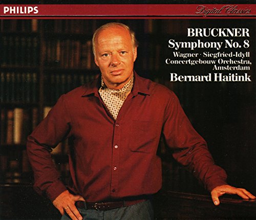 Bruckner: Symphony No. 8 / Wagner: Siegfried Idyll
