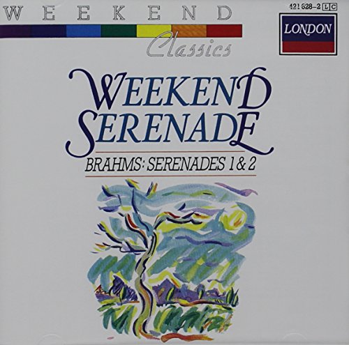 Brahms: Serenades 1 & 2 / Weekend Serenade
