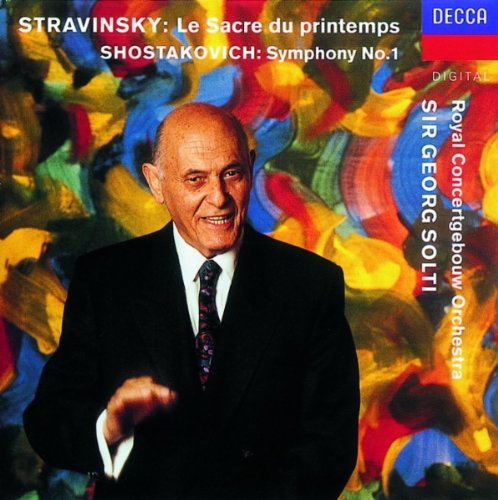Shostakovich-Symphony 1: Stravinsky- Le Sacre du Printemps