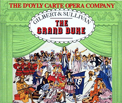 Gilbert & Sullivan: The Grand Duke