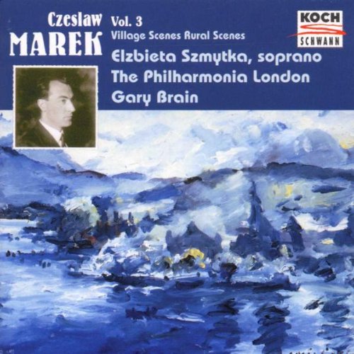 Czeslaw Marek: The Orchestral Works Vol.3