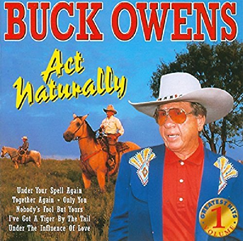 Greatest Hits Vol.1: Act Naturally