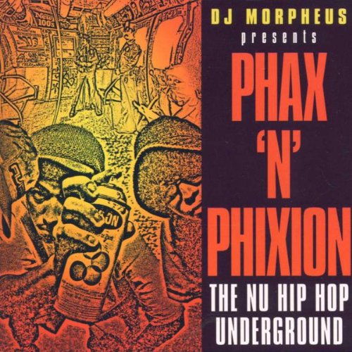 Phax N Phixion: Nu Hip-Hop Underground [IMPORT]