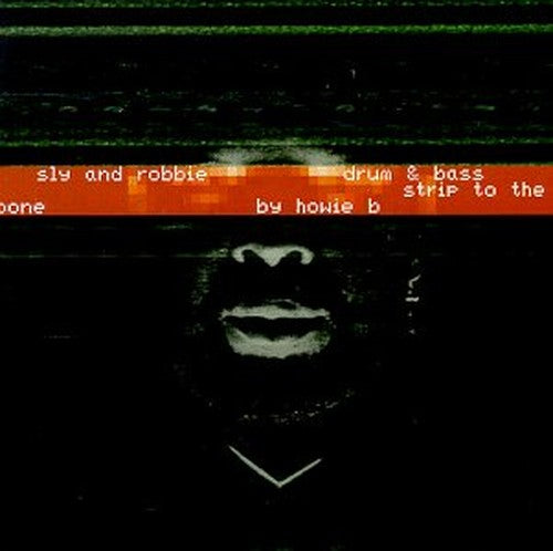 Drum & Bass Strip to the Bone By Howie B