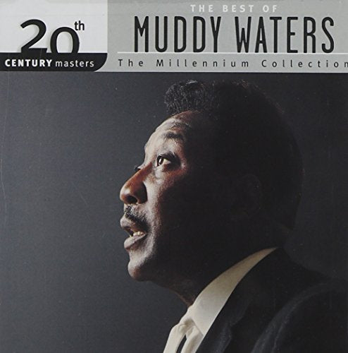 Best of Muddy Waters: 20th Century Masters