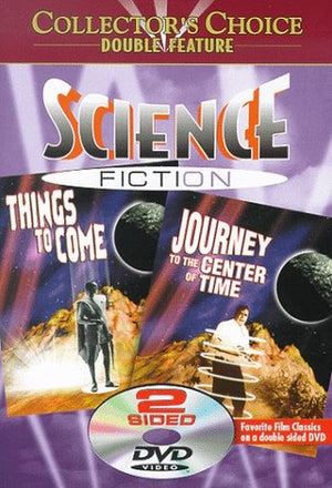 Things to Come/Journey to the Center of Time
