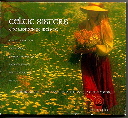 Celtic Sisters: Women of Ireland