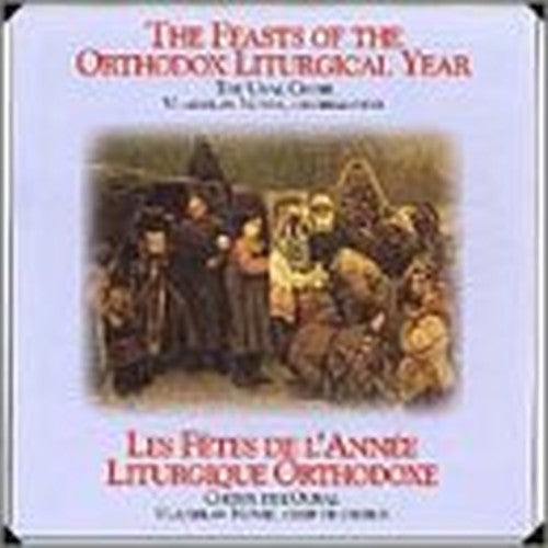 The Feasts of the Orthodox Liturgical Year
