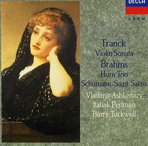 Franck, Brahms, Schumann & Saint Saens: Chamber works for violin, horn and piano