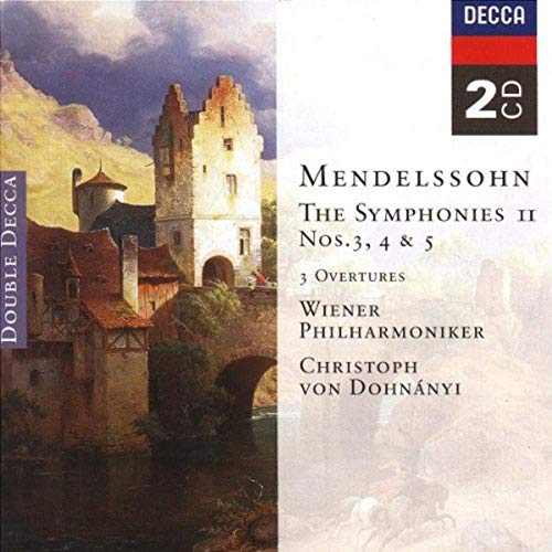 Mendelssohn: Symphonies Nos 3-5