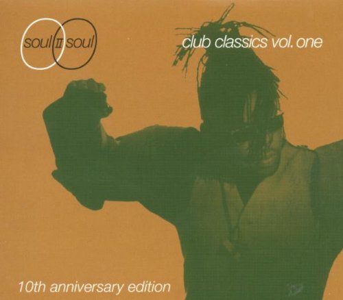 Soul II Soul Vol.1 - Club Classics: 10th Anniversary Edition