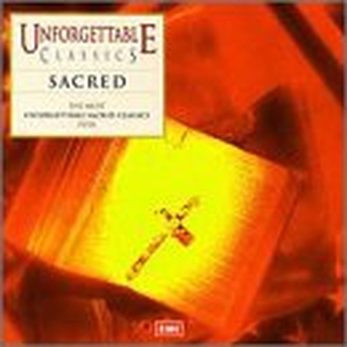 Unforgettable Sacred Classics