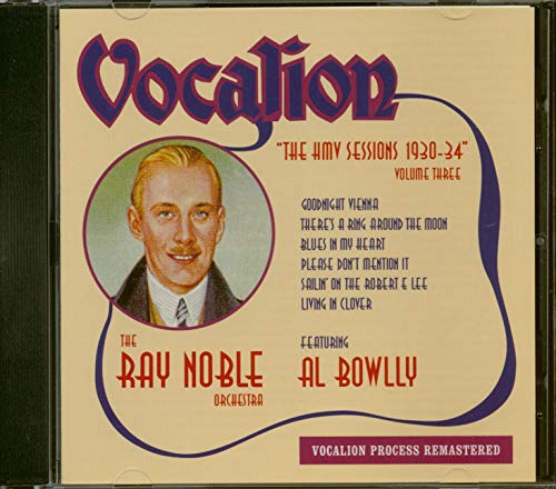 Ray Noble - The HMV Sessions, Vol.3