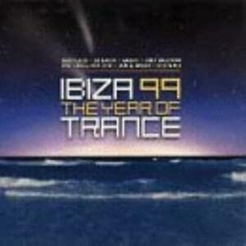 Ibiza 99-Year of Trance